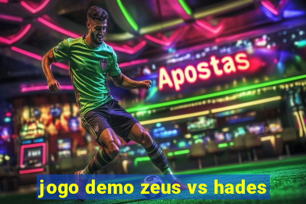 jogo demo zeus vs hades